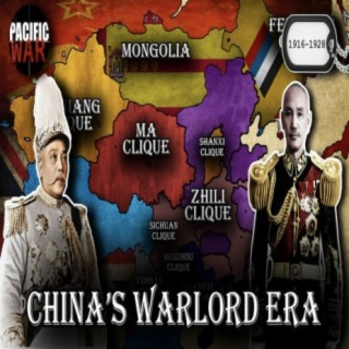 Pacific War Podcast ️China’s Warlord Era & the Northern Expedition