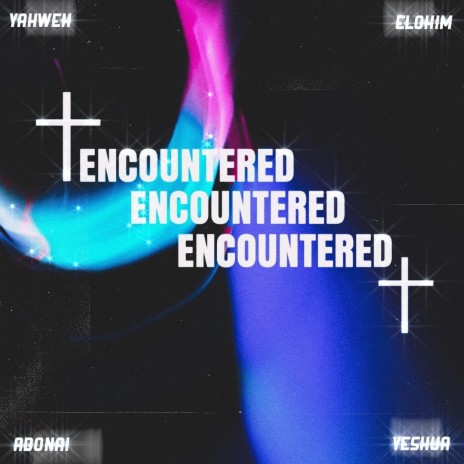Encountered | Boomplay Music