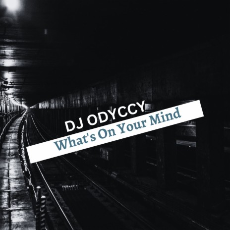 What's On Your Mind | Boomplay Music
