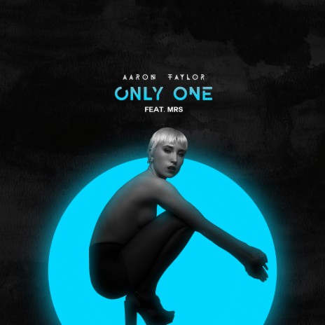 Only One (feat. Mrs) | Boomplay Music