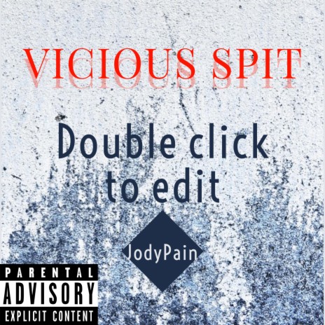 Vicious Spit | Boomplay Music