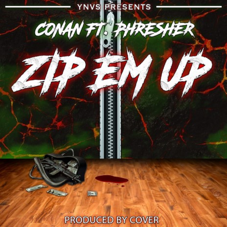 ZIP EM UP ft. PHRESHER | Boomplay Music