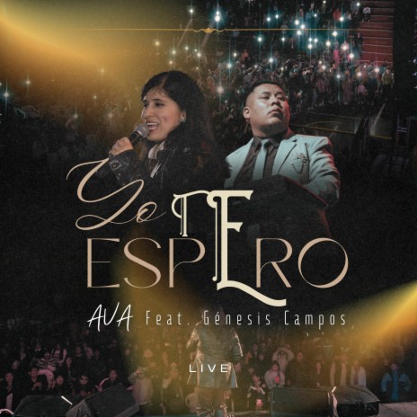 Yo te Espero (Live) ft. Génesis Campos | Boomplay Music