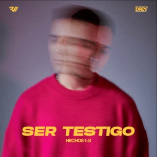 SER TESTIGO lyrics | Boomplay Music