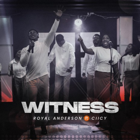Witness ft. Ciicy | Boomplay Music