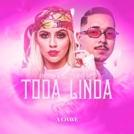 Toda Linda ft. Dj Juninho MPC | Boomplay Music
