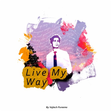 Live My Way | Boomplay Music