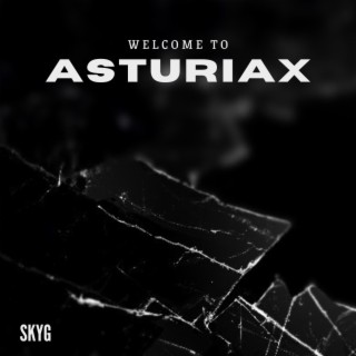 WELCOME TO ASTURIAX