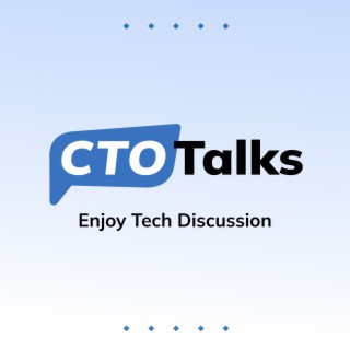 What makes a perfect CTO? - CTO Talks