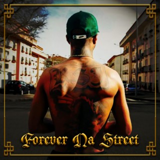 Forever Na Street