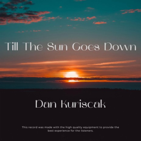 Till The Sun Goes Down | Boomplay Music