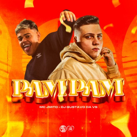 Pam, Pam ft. Mc J Mito & Mc Tevez | Boomplay Music