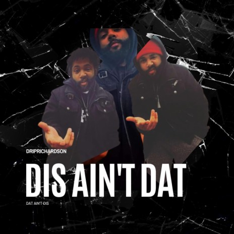 Dis Aint Dat | Boomplay Music