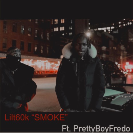 Smoke ft. Prettyboyfredo | Boomplay Music