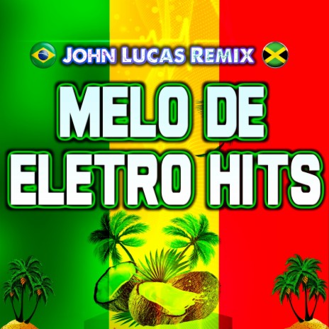 Melo de Eletro Hits