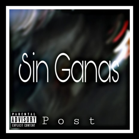 Sin Ganas | Boomplay Music