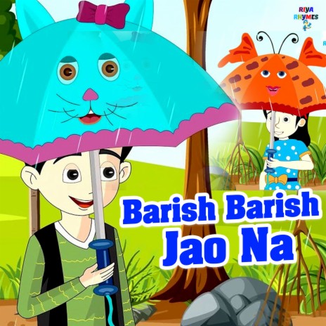 Barish Barish Jao Na | Boomplay Music