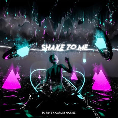 SHAKE TO ME ft. Carlos Gomez | Boomplay Music