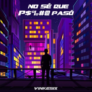 No se que paso lyrics | Boomplay Music