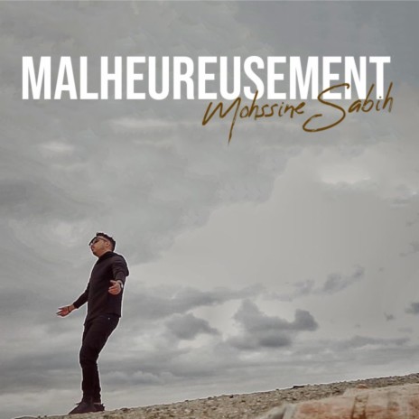 MALHEUREUSEMENT | Boomplay Music