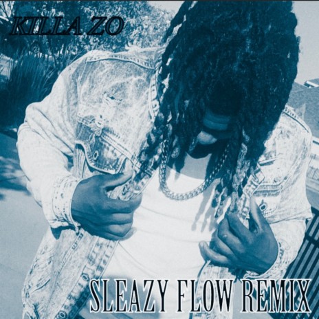 Sleezy Flow (Remix) | Boomplay Music