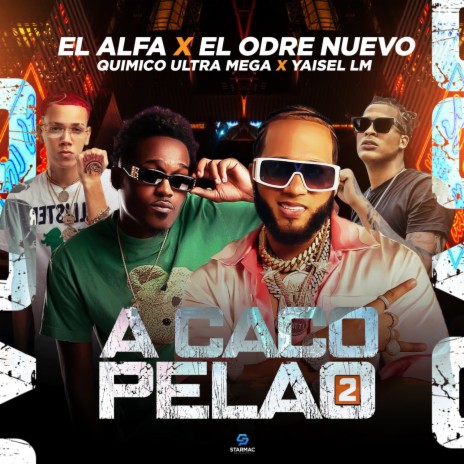 A Caco Pelao 2 (feat. El Alfa)