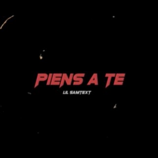 Piens a Te