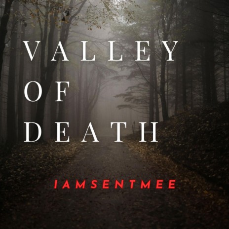 VALLEY OF DEATH