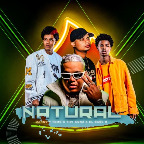 Natural ft. Tivi Gunz & El Baby R | Boomplay Music