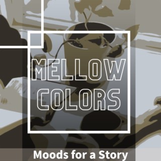 Moods for a Story