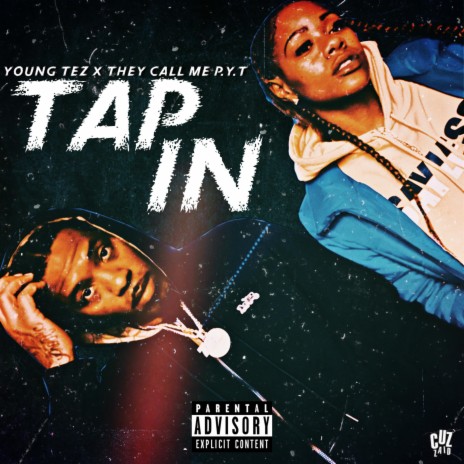 Tap In (feat. They Call Me P.Y.T) | Boomplay Music