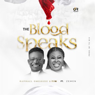 The Blood Speaks