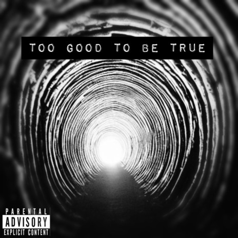Too Good to be True ft. Spitz_Payne | Boomplay Music