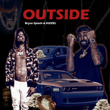 OUTSIDE ft. Bryso Splash | Boomplay Music