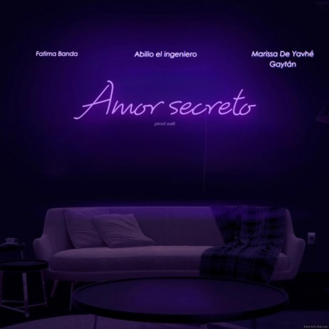 Amor Secreto <3 ft. Abilio el ingeniero & Marissa De Yavhé Gaytán | Boomplay Music
