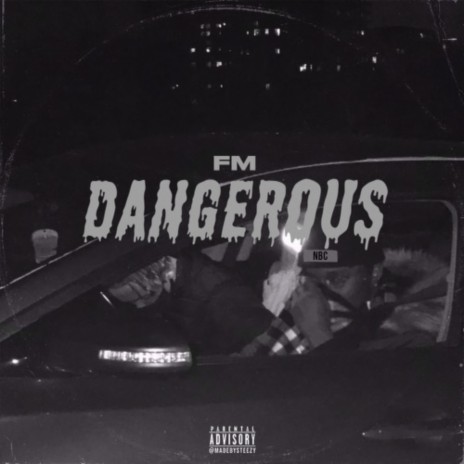 Dangerous | Boomplay Music