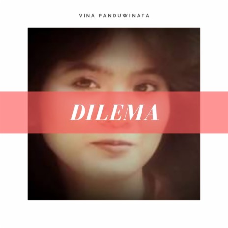 Dilema | Boomplay Music