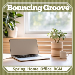Spring Home Office BGM