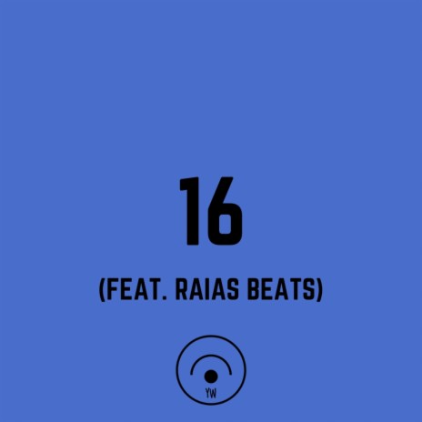 16 (feat. Raias Beats) | Boomplay Music