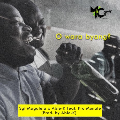 O Wara Byang ft. Able-K & Pro Monate | Boomplay Music