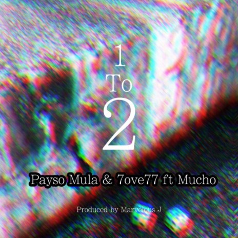 1 to 2 (feat. Mucho) | Boomplay Music