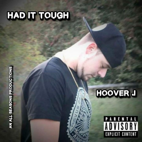 Had It Tough | Boomplay Music