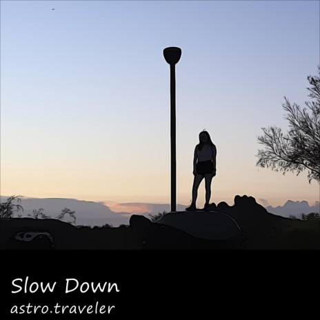 Slow Down | Boomplay Music