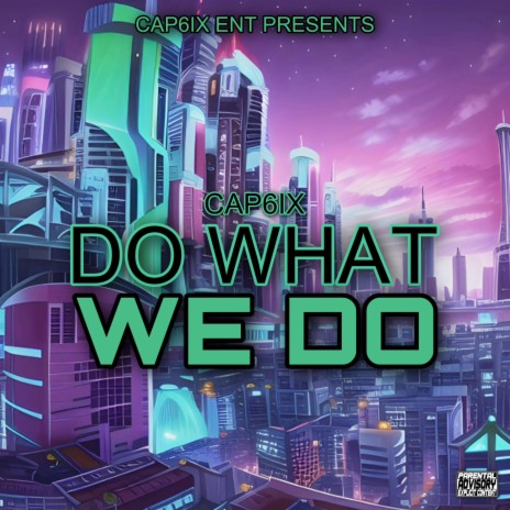 Do What We Do | Boomplay Music