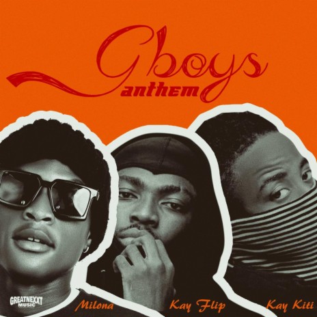 G Boys Anthem ft. Milona, Kay Flip & Kay Kiti