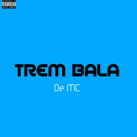TREM BALA | Boomplay Music
