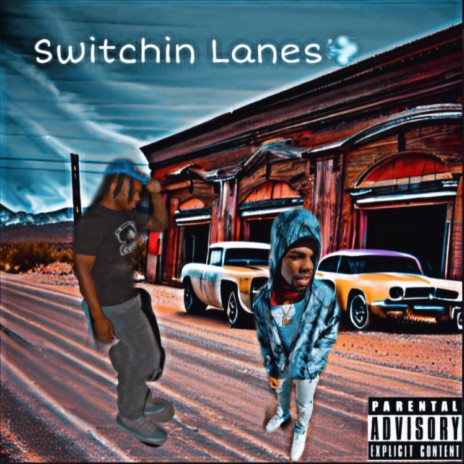 Switchin Lanes ft. LbrTone | Boomplay Music