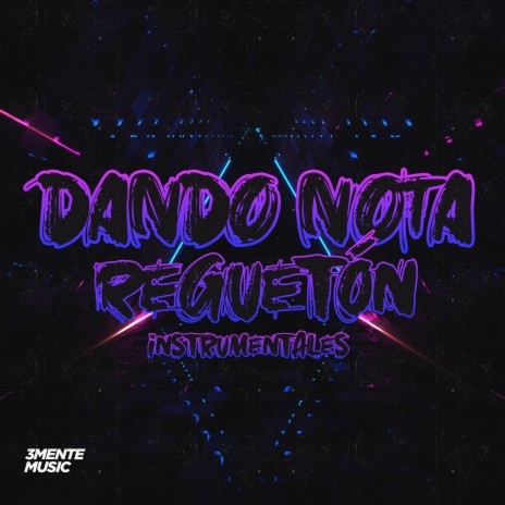Dando Nota Instrumental Reggaeton (Instrumental) | Boomplay Music