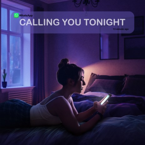 Calling You Tonight | Boomplay Music