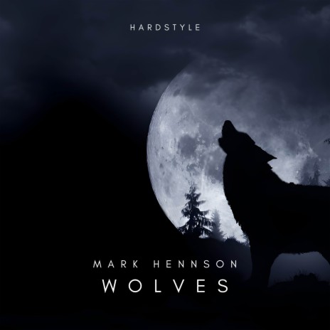 WOLVES [HARDSTYLE] | Boomplay Music